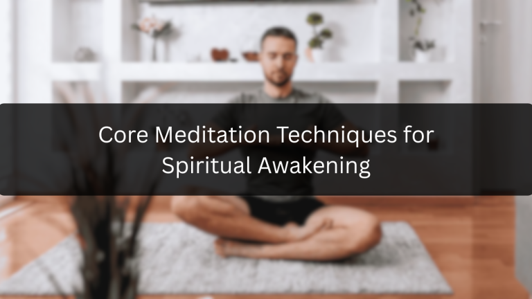 Core Meditation Techniques