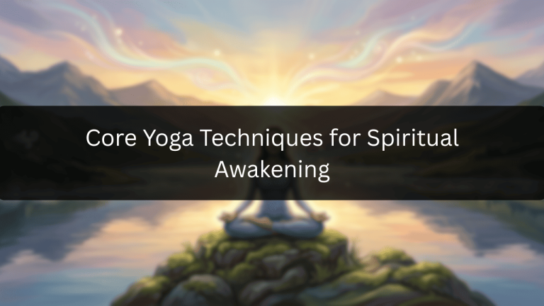 Core Yoga Techniques