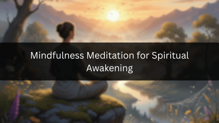 Mindfulness Meditation for Spiritual Awakening