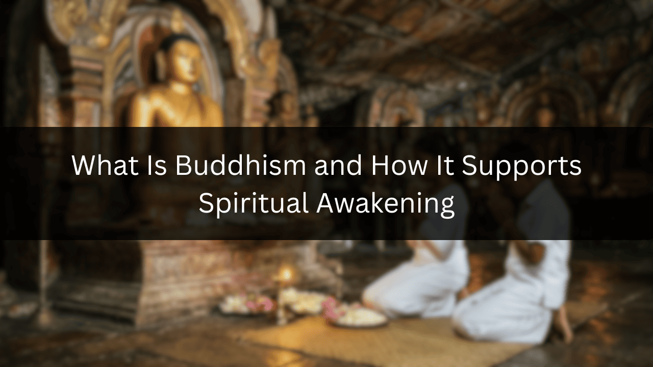 What Is Buddhism