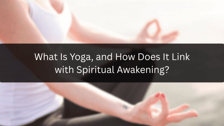 What is Yoga, and How Does It Link with Spiritual Awakening?