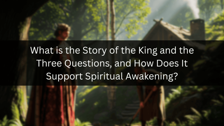 What is the Story of the King and the Three Questions